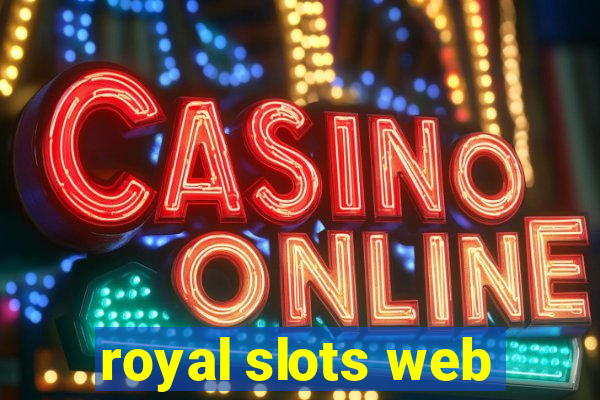 royal slots web